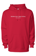 Load image into Gallery viewer, Bullets don't take bribes, heavyweight pullover hoodie