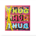 Load image into Gallery viewer, Hug Life