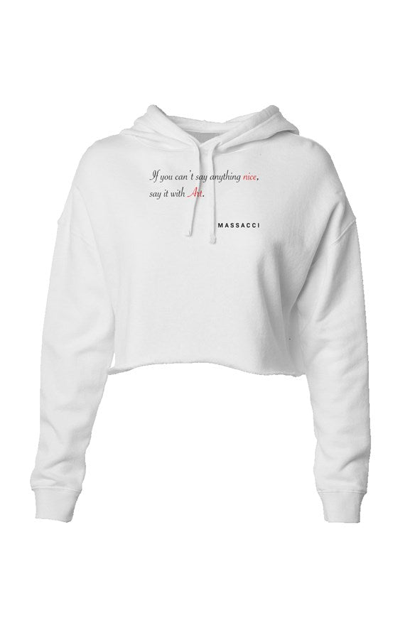 Can't Say Anything Nice, Lightweight Crop Hoodie